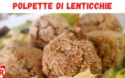 POLPETTE DI LENTICCHIE