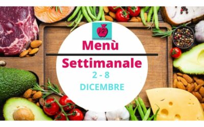 MENU’ SETTIMANALE 2 – 8 DICEMBRE