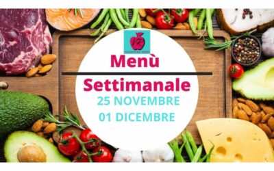 MENU’ SETTIMANALE 25 NOVEMBRE – 1 DICEMBRE